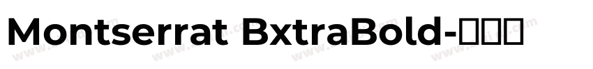Montserrat BxtraBold字体转换